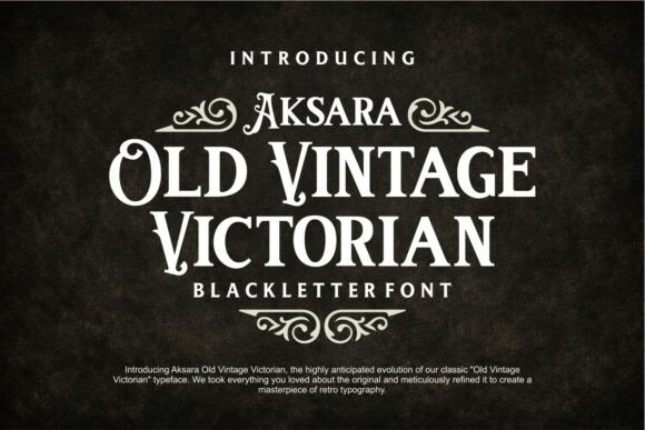 Aksara Old Vintage Victorian: The Refined Serif for Modern Projects