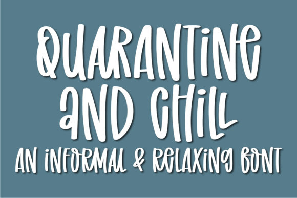 Quarantine and Chill: A Handwritten Font for Authentic Designs