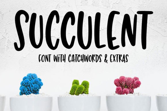 Succulent Font: A Playful Hand-Lettered Typeface